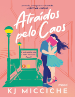 Atraídos pelo caos - K. J. Micciche.epub
